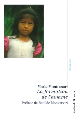 La formation de l'homme Livre testament de Maria Montessori
