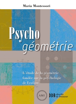 Psycho géométrie, un des premiers livres de Maria Montessori.